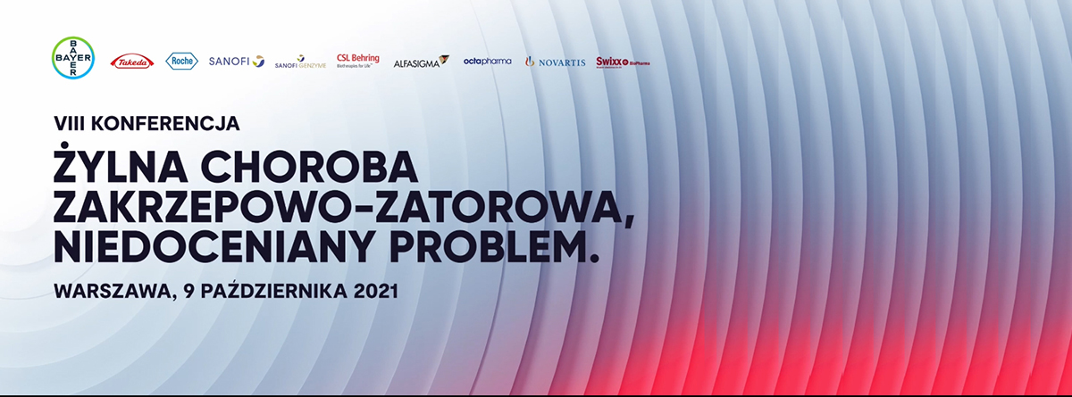 Choroba zakrzepowo-zatorowa, niedoceniany problem // 9.10.2021 Warszawa